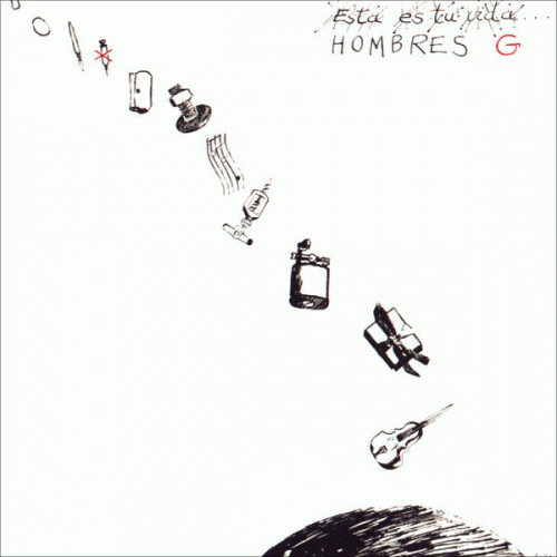 Hombres G : Esta Es Tu Vida